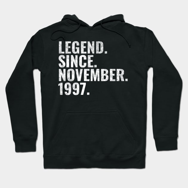 Legend since November 1997 Birthday Shirt Happy Birthday Shirts Hoodie by TeeLogic